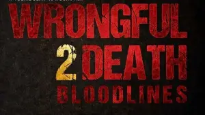 Задник до фильму"Wrongful Death 2: Bloodlines" #778707