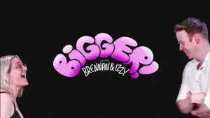 Задник до фильму"Bigger! With Brennan and Izzy" #943577