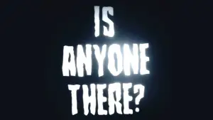 Задник до фильму"Is Anyone There" #848510