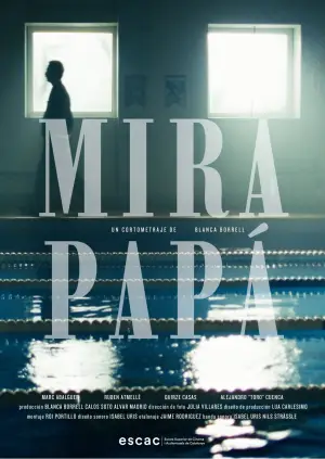 Постер до фильму"MIRA PAPÁ!" #931375