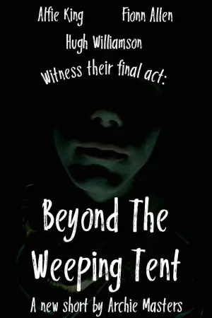 Постер до фильму"Beyond The Weeping Tent" #825150