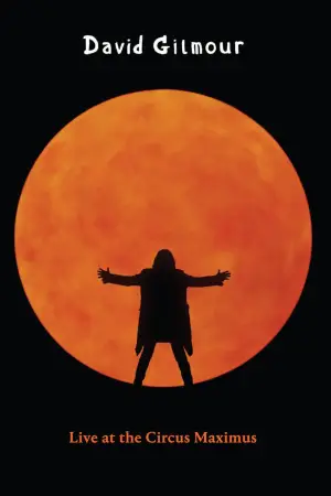 Постер до фильму"David Gilmour: Live at the Circus Maximus" #808456