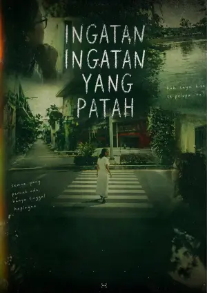 Постер до фильму"Ingatan Ingatan Yang Patah" #822784