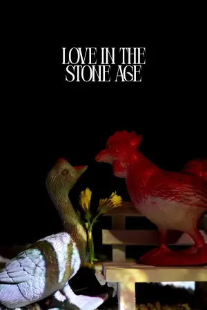 Постер до фильму"Love in the Stone Age" #779435