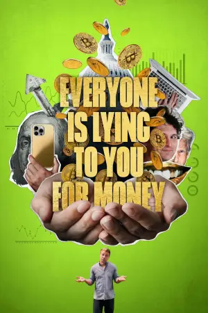 Everyone Is Lying to You for Money