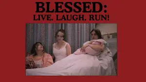 Blessed: Live, Laugh,Run!