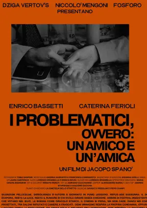 Постер до фильму"I Problematici, ovvero: un amico e un