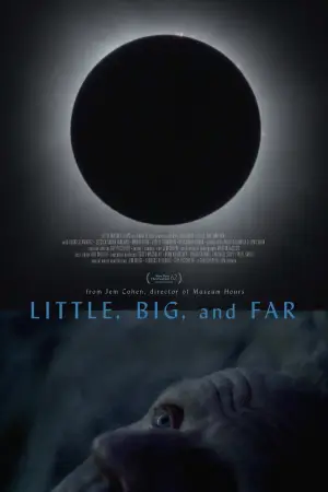 Постер до фильму"Little, Big, and Far" #799687