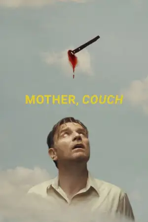 Постер до фильму"Mother, Couch" #810657