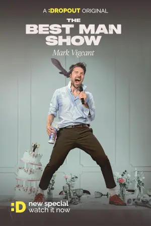 Постер до фильму"Mark Vigeant: The Best Man Show" #773269