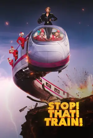 Постер до фильму"Stop! That! Train!" #779731