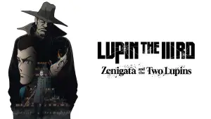 LUPIN THE IIIRD: Zenigata and the Two Lupins