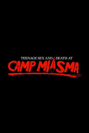 Постер до фильму"Teenage Sex and Death at Camp Miasma" #781742