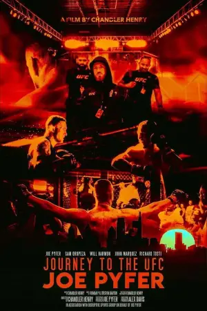 Постер до фільму "Journey to the UFC: Joe Pyfer"