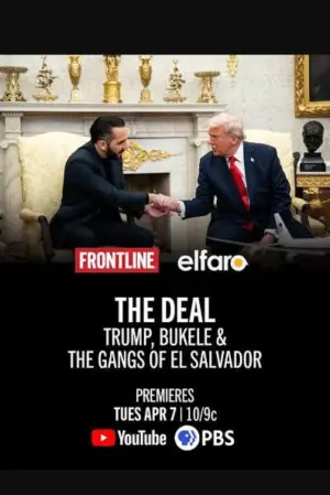 Постер до фільму "The Deal: Trump Bukele & The Gangs of El Salvador"