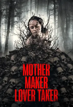 Постер до фильму"Mother Maker Lover Taker" #882837