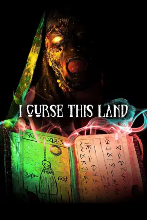 Постер до фильму"I Curse This Land" #791741