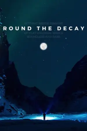 Постер до фильму"Round the Decay" #930269
