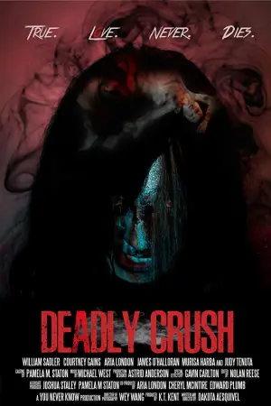 Постер до фильму"Deadly Crush" #843837