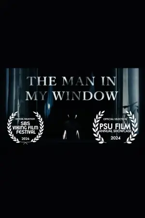 Постер до фильму"The Man In My Window" #784769