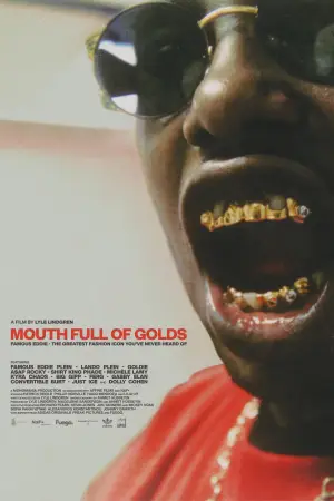 Постер до фільму "MOUTH FULL OF GOLDS"