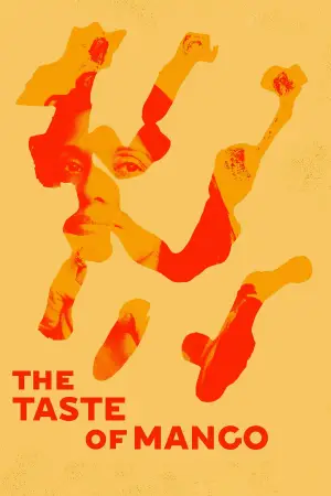 Постер до фильму"The Taste of Mango" #885194