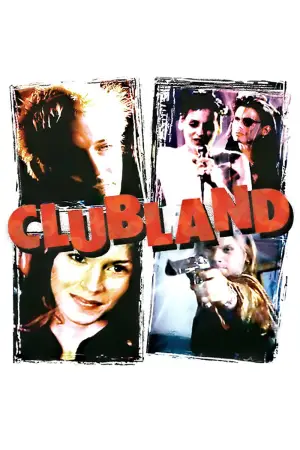 Постер до фільму "Clubland"