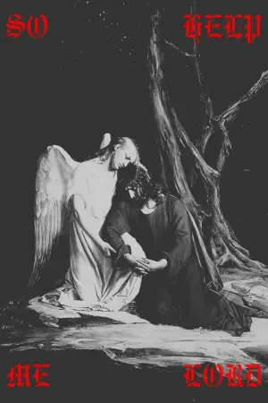 So Help Me Lord