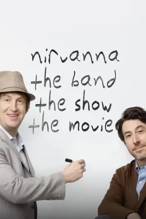 Постер до фильму"Nirvanna the Band the Show the Movie" #761411