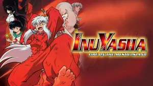 Inuyasha the Movie 4: Fire on the Mystic Island