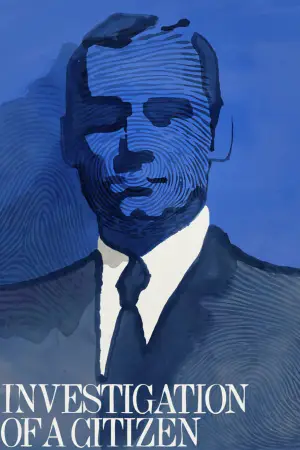 Постер до фильму"Слідство у справі громадянина поза всякими підозрами" #750010