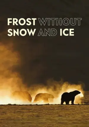 Постер до фильму"Frost uten Snø og Is" #781196