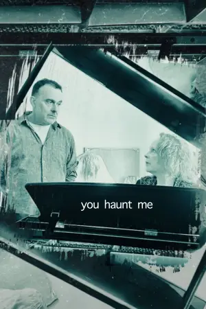 Постер до фильму"You Haunt Me" #799790