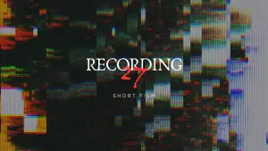 Задник до фильму"RECORDING #27 - Short Film" #788864