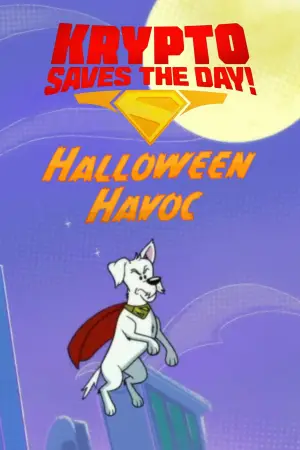 Постер до фильму"Krypto Saves the Day!: Halloween Havoc" #918579