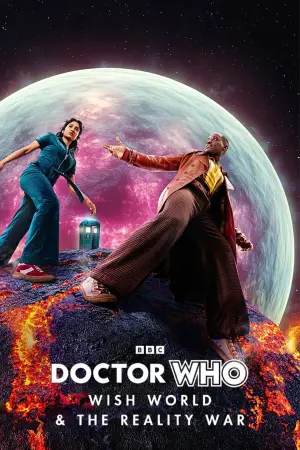 Постер до фильму"Doctor Who: Wish World & The Reality War" #877793