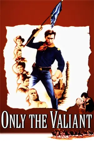Постер до фильму"Only the Valiant" #896476