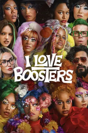 Постер до фильму"I Love Boosters" #779306