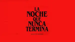 Задник до фильму"La Noche Que Nunca Termina" #774121