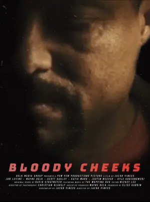 Постер до фільму "Bloody Cheeks"