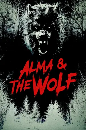 Постер до фільму "Alma & the Wolf"