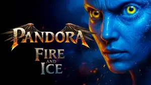 Pandora: Fire and Ice