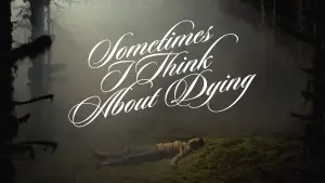 Задник до фильму"Іноді я думаю про смерть" #760513