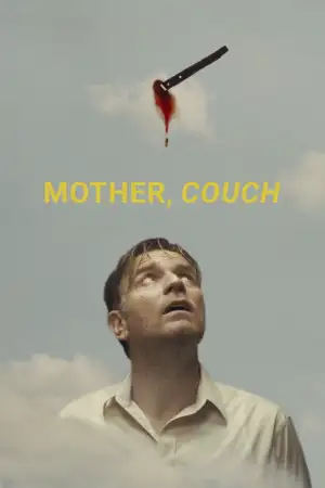 Постер до фильму"Mother, Couch" #810640