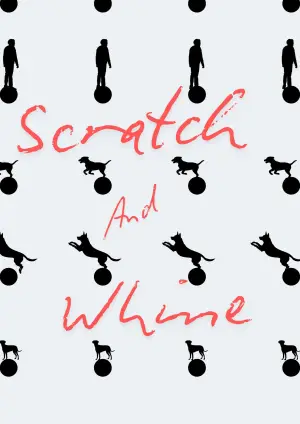 Scratch And Whine