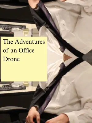 Постер до фильму"The Adventures of an Office Drone" #781088