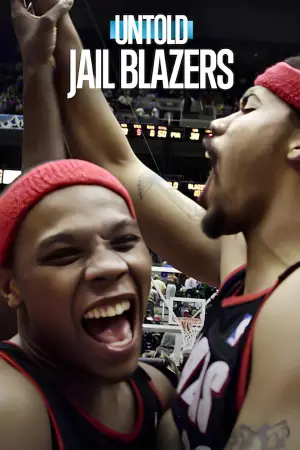 Постер до фильму"Untold: Jail Blazers" #837737