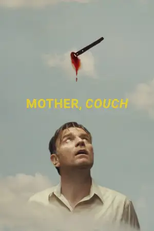 Постер до фильму"Mother, Couch" #810641