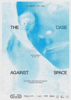 Постер до фильму"The Case Against Space" #933652