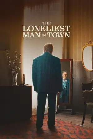 Постер до фильму"The Loneliest Man in Town" #802463